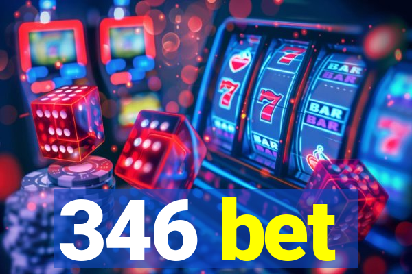 346 bet